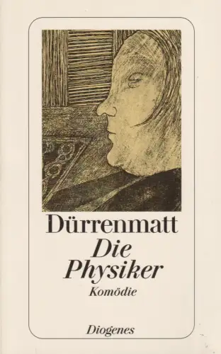 Buch: Die Physiker, Dürrenmatt, Friedrich. Diogenes taschenbuch, detebe, 1997