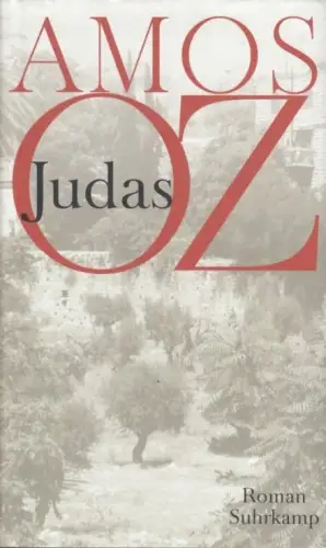 Buch: Judas, Oz, Amos. 2015, Suhrkamp Verlag, gebraucht, gut