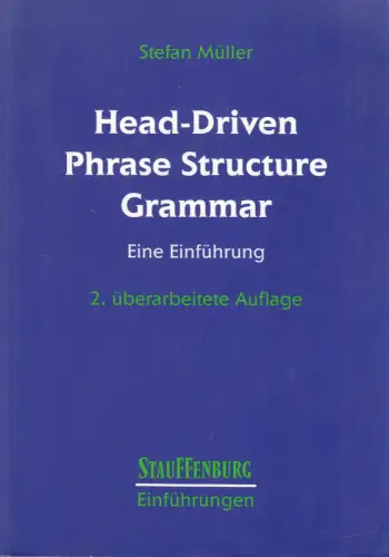 Buch: Head-Driven Phrase Structure Grammar, Müller, Stefan, 2008, Stauffenburg