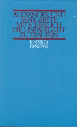 Buch: Die Unfähigkeit zu trauern, Mitscherlich, Alexander, 1977, R. Piper & Co.