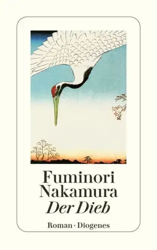 Buch: Der Dieb, Nakamura, Fuminori, 2017, Diogenes, Roman, gebraucht, sehr gut