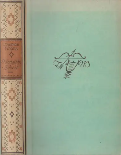 Buch: Königliche Hoheit, Roman, Thomas Mann, 1922, S. Fischer, gebraucht, gut