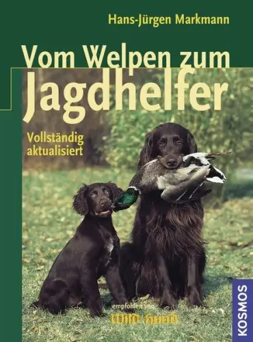 Buch: Vom Welpen zum Jagdhelfer, Markmann, Hans-Jürgen, 2003, Kosmos, sehr gut