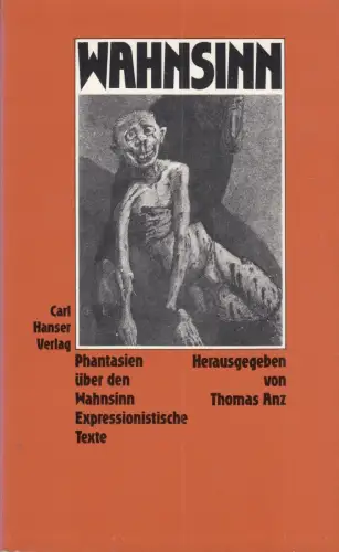 Buch: Phantasien über den Wahnsinn, Anz, Thomas, 1980, Carl Hanser Verlag