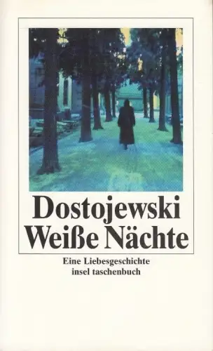 Buch: Weiße Nächte, Dostojewski, Fjodor M. It, 2007, Insel Verlag