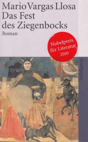Buch: Das Fest des Ziegenbocks, Vargas Llosa, Mario. 2010, Suhrkamp, Roman
