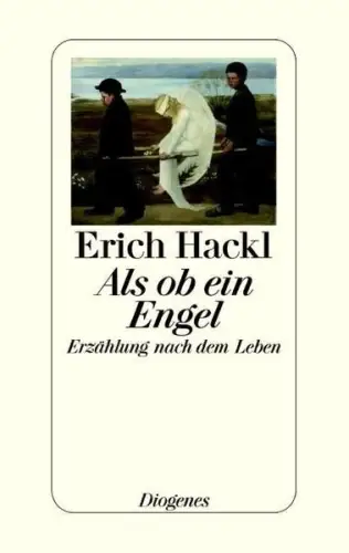 Buch: Als ob ein Engel, Hackl, Erich, 2007, Diogenes Verlag, gebraucht, sehr gut