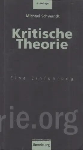 Buch: Kritische Theorie, Schwandt, Michael, 2010, Schmetterling Verlag