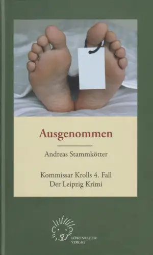 Buch: Ausgenommen, Stammkötter, Andreas, 2009, Löwenreiter Verlag, sehr gut