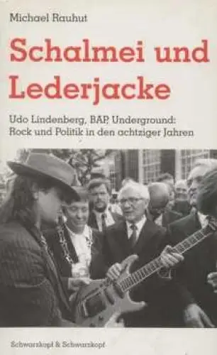 Buch: Schalmei und Lederjacke, Rauhut, Michael. 1996, gebraucht, sehr gut
