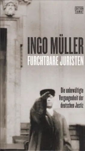 Buch: Furchtbare Juristen, Müller, Ingo, 2020,  edition TIAMAT, sehr gut