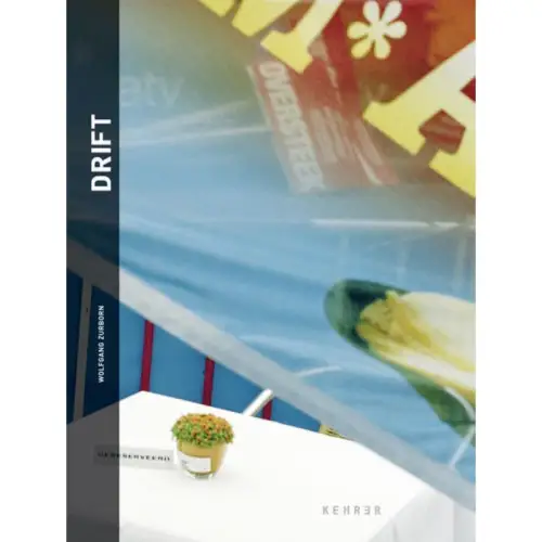Buch: Wolfgang Zurborn - Drift, Brinkemper, Peter V., 2007, Kehrer Verlag