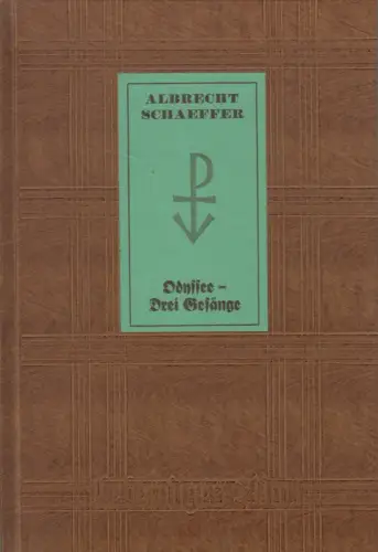 Lebendiges Wort 26: Odyssee - Drei Gesänge, Albrecht Schaeffer, 1927, Paul List