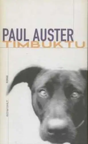 Buch: Timbuktu, Auster, Paul. 1999, Rowohlt Verlag, gebraucht, sehr gut