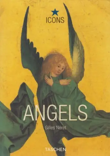 Buch: Angels, Neret, Gilles. 2004, Taschen Verlag, gebraucht, sehr gut