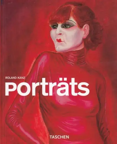 Buch: Porträts, Kanz, Roland. 2008, Taschen Verlag, gebraucht,  sehr gut