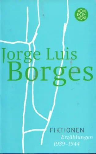 Buch: Fiktionen (Ficciones), Borges, Jorge Luis, 2017, Fischer Taschenbuch