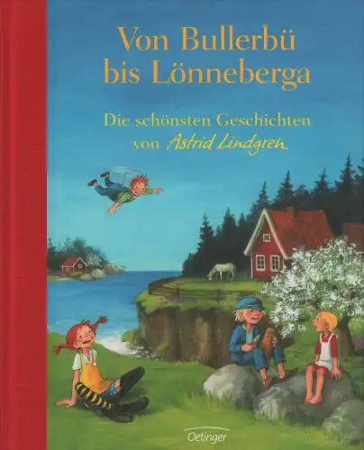 Buch: Von Bullerbü bis Lönneberga, Lindgren, Astrid, 2010, gebraucht, sehr gut