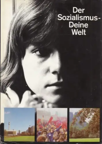 Buch: Der Sozialismus - Deine Welt, Gemkow, Heinrich /Börner, Manfred u.a. 1981