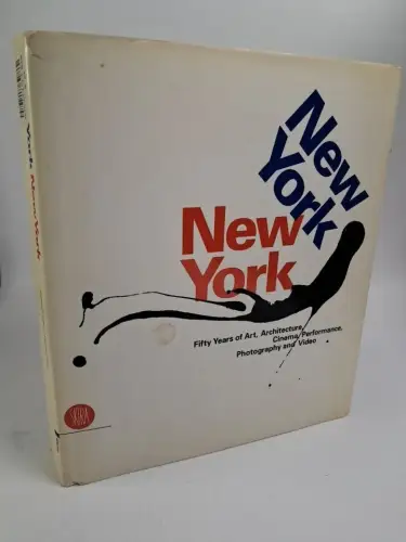 Buch: New York, New York, Celant, Germano, 2006, Skira, Fifty Years of Art, ...