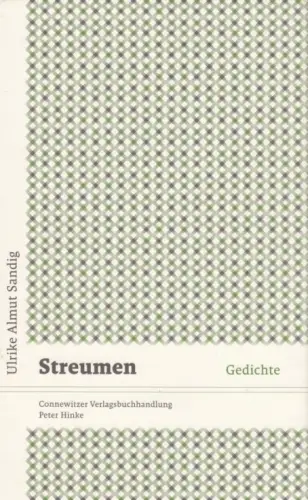 Buch: Streumen, Sandig, Ulrike Almut. 2010, Connewitzer Verlagsbuchhandlung