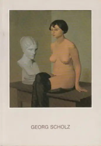 Buch: Georg Scholz, Holsten, Siegmar. 1990, Gemälde, Zeichnungen, Druckgraphik