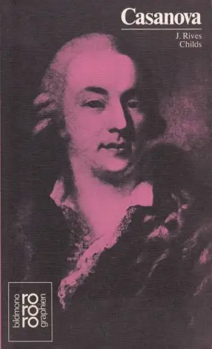 Buch: Casanova, Childs, J. Rives. Rororo bildmonographien, 2000, Rowohlt