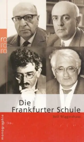 Buch: Die Frankfurter Schule, Wiggershaus, Rolf. 2010, gebraucht, sehr gut