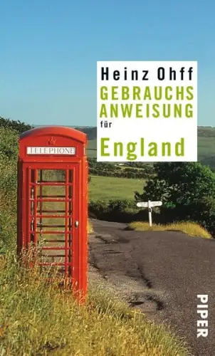 Buch: Gebrauchsanweisung für England, Ohff, Heinz, 2001, Piper, sehr gut