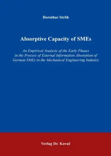 Buch: Absorptive Capacity of SMEs, Ströh, Dorothee, 2014, Verlag Dr. Kovac