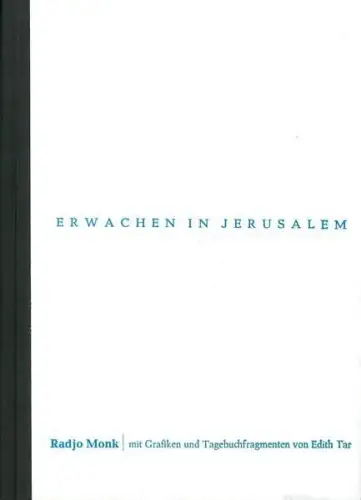 Buch: Erwachen in Jerusalem, Monk, Radjo, 2012, Mückenschwein Verlag, sehr gut