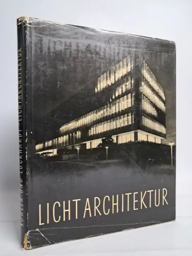 Buch: Lichtarchitektur, Walter Köhler, 1956, Bauwelt Verlag, gebraucht, gut