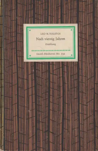 Insel-Bücherei 731, Nach vierzig Jahren, Tolstoi, Leo N. 1961, Insel-Verlag