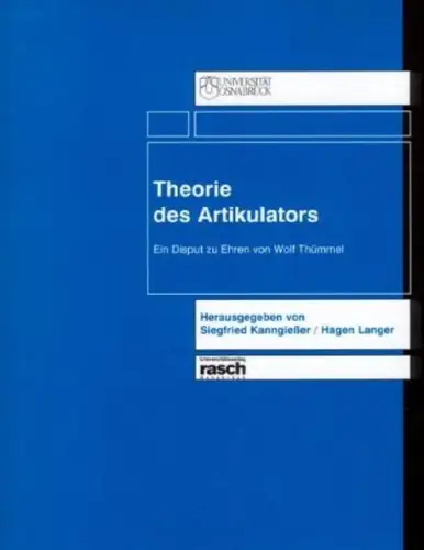 Buch: Theorie des Artikulators, Kanngießer, Siegfried, 2002, gebraucht, sehr gut