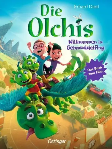 Buch: Die Olchis, Willkommen in Schmuddelfing, Dietl, Erhard, 2021, Oetinger