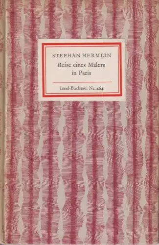Insel-Bücherei 464, Reise eines Malers in Paris, Hermlin, Stephan. 1966