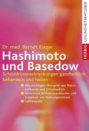 Buch: Hashimoto und Basedow, Rieger, Berndt, 2012, F. A. Herbig, sehr gut