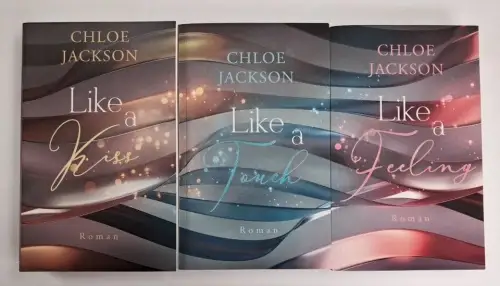 Buch: 1. Like a Kiss, 2. Like a Touch, 3. Like a Feeling, Chloe Jackson, 3 Bände