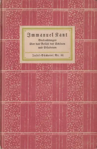 Insel-Bücherei 31, Beobachtungen Über das Gefühl des Schönen und Erhabenen, Kant