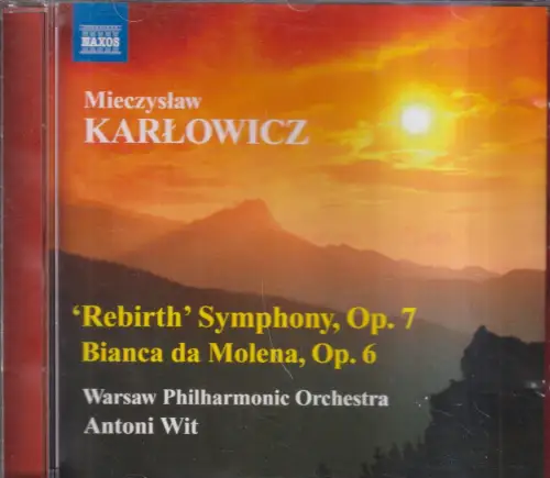 CD: Mieczyslaw Karlowicz, Rebirth Symphony, Op. 7 / Bianca Da Molena, Op. 6
