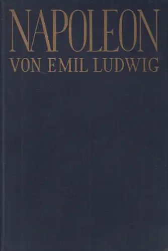 Buch: Napoleon, Ludwig, Emil. 1931, Ernst Rowohlt Verlag, gebraucht, gut