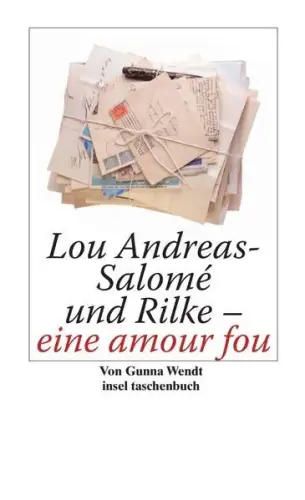 Buch: Lou Andreas-Salome und Rilke, Eine amour fou, Wendt, Gunna, 2010, Insel