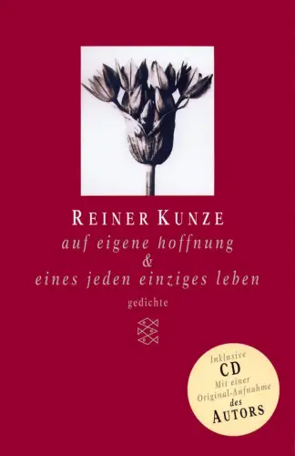 Buch: Auf eigene Hoffnung & Eines jeden einziges Leben, Kunze, Reiner, 2000