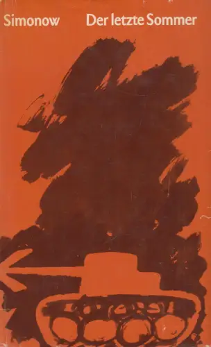 Buch: Der letzte Sommer, Simonow, Konstantin. 1973, Verlag Volk und Welt, Roman