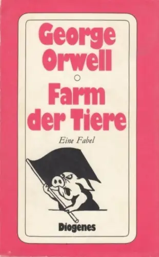 Buch: Farm der Tiere, Orwell, Gerog. 1980, Diogenes Verlag, gebraucht, gut