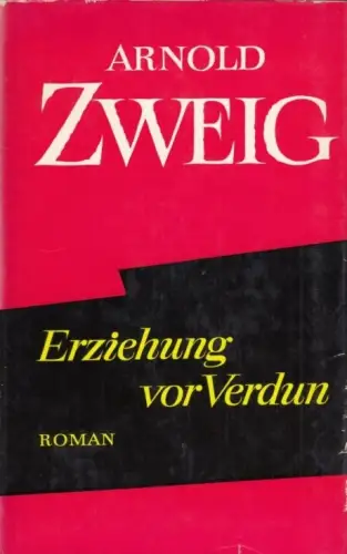 Buch: Erziehung vor Verdun, Zweig, Arnold, 1974, Aufbau, Ausgewählte Werke