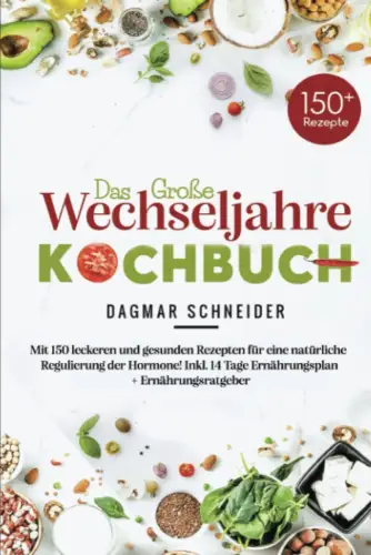 Buch: Das große Wechseljahre Kochbuch, Schneider, Dagmar, 2022, sehr gut