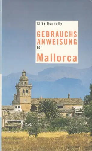 Buch: Gebrauchsanweisung für Mallorca, Donnelly, Elfie, 2003, Piper, sehr gut