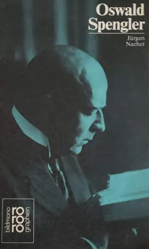 Buch: Oswald Spengler, Naeher, Jürgen, 1984, Rowohlt Taschenbuch Verlag