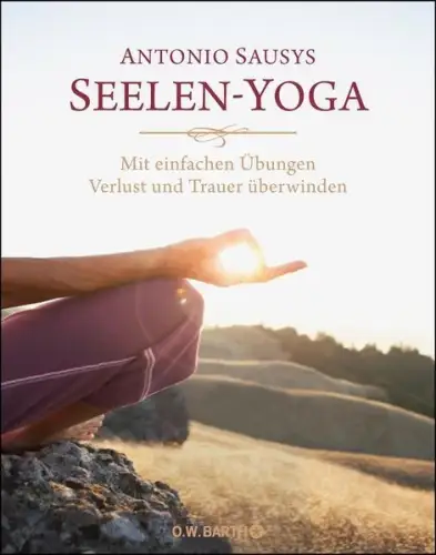 Buch: Seelen-Yoga, Sausys, Antonio, 2015, O. W. Barth, gebraucht, sehr gut